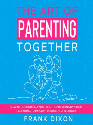 cover image of The Art of Parenting Together